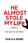 Cover: He Almost Stole My Life - BOBM Publishing, LLC.