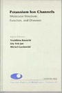 Cover: Potassium Ion Channels: Molecular Structure, Function, and Diseases: Volume 46 - Academic Press