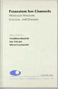 Cover: Potassium Ion Channels: Molecular Structure, Function, and Diseases: Volume 46 - Academic Press