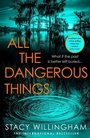 Cover: All the Dangerous Things - HarperCollins