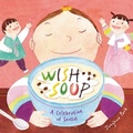 Cover: Wish Soup - Little, Brown Young Readers