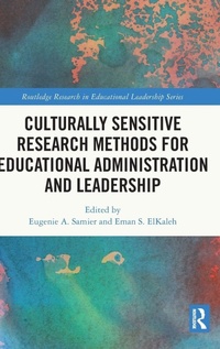 Enlarge image Cover: Culturally Sensitive Research Methods for Educational Administration and Leadership - Routledge