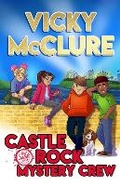 Cover: The Castle Rock Mystery Crew - Scholastic