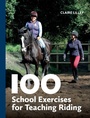 Cover: 100 School Exercises for Teaching Riding - The Crowood Press Ltd