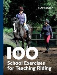 Abbildung von: 100 School Exercises for Teaching Riding - The Crowood Press Ltd