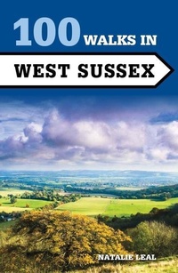 Abbildung von: 100 Walks in West Sussex - The Crowood Press Ltd
