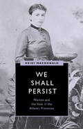 Abbildung von: We Shall Persist - University of British Columbia Press
