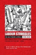 Cover: Labour Struggles in Southern Africa, 1919-1949 - HSRC Press
