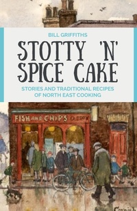 Abbildung von: Stotty 'n' Spice Cake - McNidder & Grace