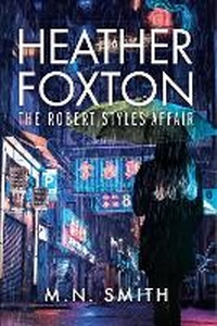Abbildung von: Heather Foxton The Robert Styles Affair - 13 Elements