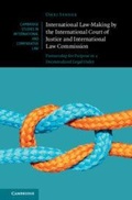 Cover: International Law-Making by the International Court of Justice and International Law Commission - Cambridge University Press