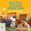 Cover: More Great Australian Outback Yarns - Bolinda Audio Books