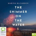 Cover: The Shimmer on the Water - Bolinda Audio Books