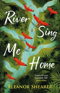 Abbildung von: River Sing Me Home - Headline Review