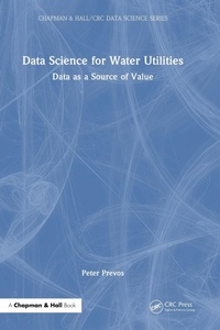 Enlarge image Cover: Data Science for Water Utilities - Chapman & Hall/CRC