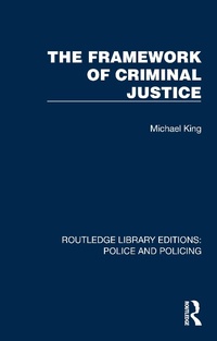 Abbildung von: The Framework of Criminal Justice - Routledge