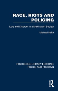Abbildung von: Race, Riots and Policing - Routledge