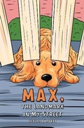 Cover: Max, the Landmark in My Street - Austin Macauley Publishers