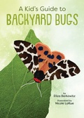 Cover: A Kid's Guide to Backyard Bugs - Gibbs M. Smith Inc