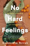 Cover: No Hard Feelings: TikTok's new favourite book - the witty and vulnerable debut novel from the author of CRUSHING, for readers of Dolly Alderton, Coco Mellors and Curtis Sittenfeld - HarperCollins Publishers (Australia) Pty Ltd