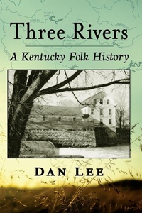 Enlarge image Cover: Three Rivers - McFarland & Co Inc