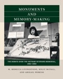 Cover: Monuments and Memory-Making - The University of North Carolina Press