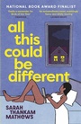 Cover: All This Could Be Different - Weidenfeld & Nicolson