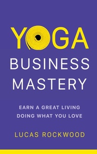 Abbildung von: Yoga Business Mastery - Yogabody Press