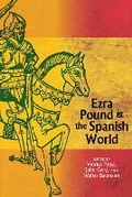Cover: Ezra Pound and the Spanish World - Clemson University Digital Press