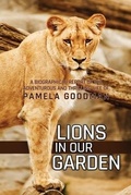 Cover: Lions in Our Garden - Dorrance Publishing Co.