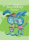 Cover: Granny's Runaway Teeth! - Xulon Press