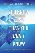 Cover: You Know Less Than You Don't Know - Trilogy Christian Publishing