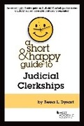 Cover: A Short & Happy Guide to Judicial Clerkships - West Academic Press