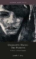 Cover: Charlotte Dacre: The Passions - University of Wales Press