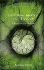 Cover: How Kant Matters For Biology - University of Wales Press