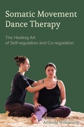 Cover: Somatic Movement Dance Therapy - Intellect Books