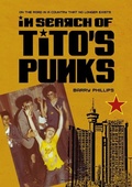 Cover: In Search of Tito's Punks - Intellect Books