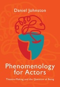Cover: Phenomenology for Actors - Intellect Books