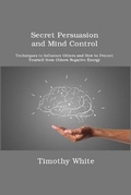 Cover: Secret Persuasion and Mind Control - BookVAULT Publishing