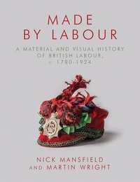 Enlarge image Cover: Made by Labour - University of Wales Press