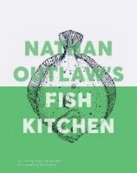 Enlarge image Cover: Nathan Outlaw's Fish Kitchen - Quadrille Publishing Ltd