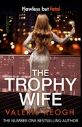 Cover: The Trophy Wife - Boldwood Books Ltd