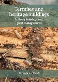Cover: Termites and heritage buildings - Historic England