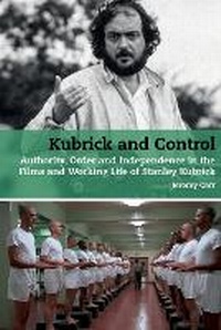 Enlarge image Cover: Kubrick and Control - Liverpool University Press