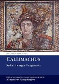 Cover: Callimachus: Select Longer Fragments - Liverpool University Press