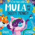 Cover: Mula and the Snooty Monkey: A Fun Yoga Story (Paperback) - Sweet Cherry Publishing