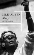 Cover: Always Being Born - A Memoir - Seagull Books London Ltd