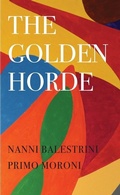 Cover: The Golden Horde - Revolutionary Italy, 1960-1977 - Seagull Books London Ltd
