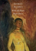Cover: When the House Burns Down - From the Dialect of Thought - Seagull Books London Ltd
