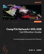 Cover: CompTIA Network+ N10-008 Certification Guide - Second Edition - Packt Publishing